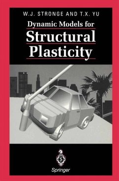 Dynamic Models for Structural Plasticity - Stronge, William J.;Yu, Tongxi