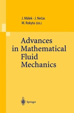 Advances in Mathematical Fluid Mechanics - Malek, Josef / Necas, Jindrich / Rokyta, Mirko (eds.)