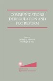 Communications Deregulation and FCC Reform: Finishing the Job