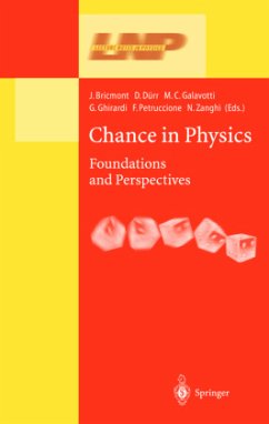 Chance in Physics - Bricmont, Jean / Dürr, Detlef / Galavotti, Maria C. / Ghirardi, Giancarlo / Petruccione, Francesco / Zanghi, Nino (eds.)