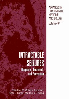 Intractable Seizures - Burnham, W. McIntyre / Carlen, Peter L. / Hwang, Paul A. (Hgg.)
