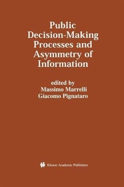 Public Decision-Making Processes and Asymmetry of Information - Marrelli, Massimo / Pignataro, Giacomo (eds.)