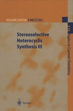 Stereoselective Heterocyclic Synthesis III - Metz, Peter (ed.)