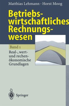 Betriebswirtschaftliches Rechnungswesen - Lehmann, L.; Moog, Horst