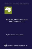 Memory, Consciousness and Temporality
