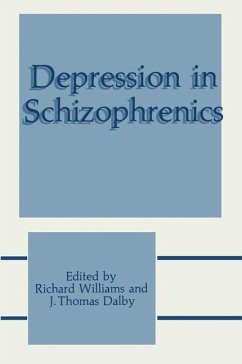 Depression in Schizophrenics - Williams, Richard / Dalby, J. Thomas (Hgg.)