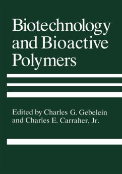Biotechnology and Bioactive Polymers - Carraher Jr., Charles E. / Gebelein, C.G. (Hgg.)