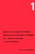 Glossary of Acarological Terminology Glossaire de la terminologie acarologique - Hammen, L. van der