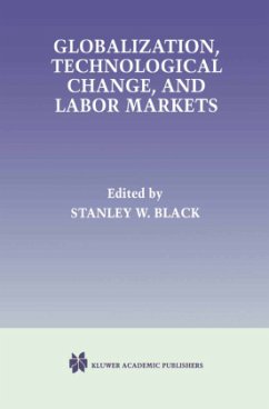Globalization, Technological Change, and Labor Markets - Black, Stanley W. (Hrsg.)