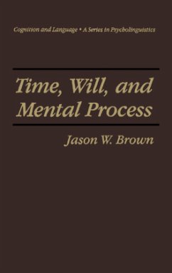 Time, Will, and Mental Process - Brown, Jason W.