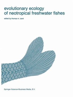 Evolutionary Ecology of Neotropical Freshwater Fishes - Zaret