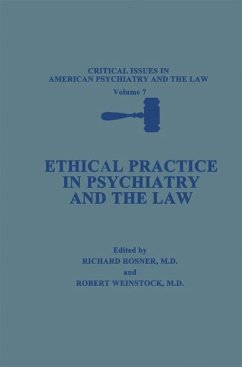 Ethical Practice in Psychiatry and the Law - Rosner, Richard / Weinstock, Robert (eds.)