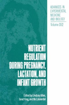 Nutrient Regulation during Pregnancy, Lactation, and Infant Growth - Allen, Lindsay / King, Janet / Lnnerdal, Bo (eds.)