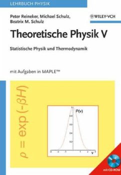 Statistische Physik und Thermodynamik, m. CD-ROM / Theoretische Physik Bd.5 - Reineker, Peter; Schulz, Michael; Schulz, Beatrix M.