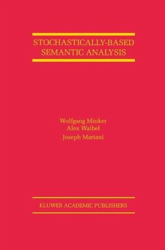 Stochastically-Based Semantic Analysis - Minker, Wolfgang;Waibel, Alex;Mariani, Joseph