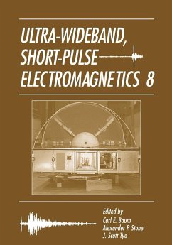 Ultra-Wideband Short-Pulse Electromagnetics 8 - Stone, Alexander P. / Baum, Carl E. / Tyo, J. Scott (eds.)