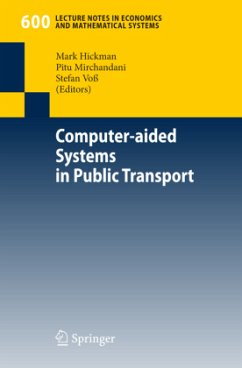 Computer-aided Systems in Public Transport - Hickman, Mark / Mirchandani, Pitu / Voß, Stefan (eds.)