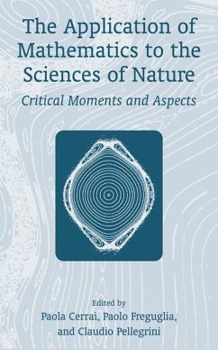 The Application of Mathematics to the Sciences of Nature - Pellegrini, Claudio / Cerrai, Paola / Freguglia, Paolo (Hgg.)