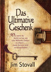 Das Ultimative Geschenk - Stovall, Jim