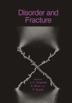Disorder and Fracture - Charmet, J.C. / Guyon, E. / Roux, St‚phane (Hgg.)