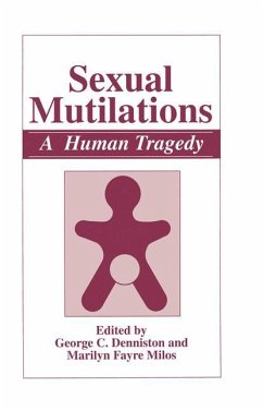 Sexual Mutilations - Denniston, George C. / Milos, Marilyn Fayre (Hgg.)