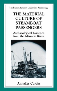 The Material Culture of Steamboat Passengers - Corbin, Annalies