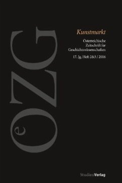 Kunstmarkt - Österreichische Zeitschrift für Geschichtswissenschaften 2+3/2006