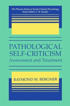Pathological Self-Criticism - Bergner, Raymond M.