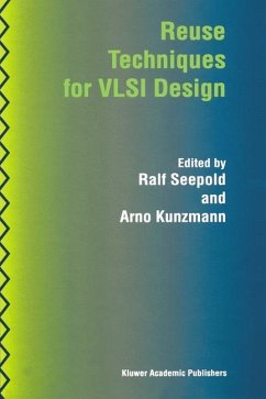 Reuse Techniques for VLSI Design - Seepold, Ralf / Kunzmann, Arno (Hgg.)