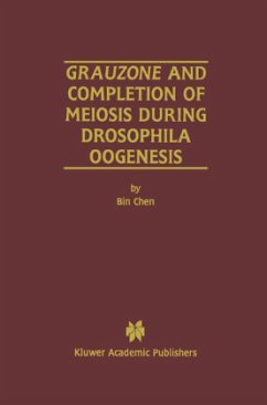 Grauzone and Completion of Meiosis During Drosophila Oogenesis - Chen, Bin