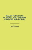 Walsh Functions in Signal and Systems Analysis and Design