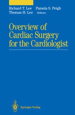 Overview of Cardiac Surgery for the Cardiologist - Lee, Richard T. / Peigh, Pamela S. / Lee, Thomas H. (eds.)