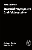 Stromrichtergespeiste Drehfeldmaschinen