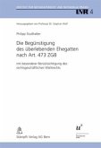 Die Begünstigung des überlebenden Ehegatten nach Art. 473 ZGB (f. d. Schweiz)
