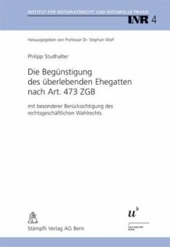 Cover Die Begünstigung des überlebenden Ehegatten nach Art. 473 ZGB (f. d. Schweiz)