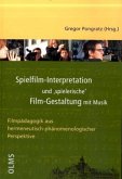 Spielfilm-Interpretation und 'spielerische' Film-Gestaltung mit Musik