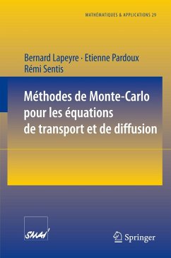 Méthodes de Monte-Carlo pour les équations de transport et de diffusion - Lapeyre, Bernard;Pardoux, Etienne;Sentis, Rémi