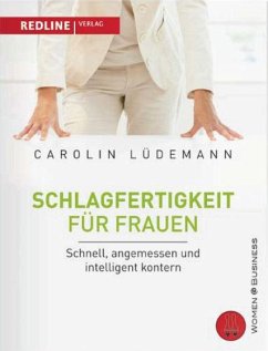 Schlagfertigkeit für Frauen - Lüdemann, Carolin