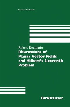 Bifurcations of Planar Vector Fields and Hilbert's Sixteenth Problem - Roussarie, Robert