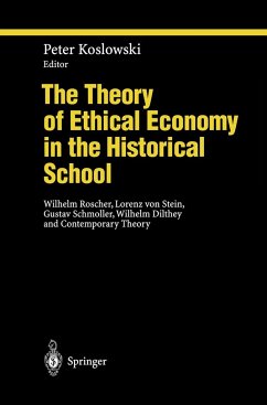 The Theory of Ethical Economy in the Historical School - Koslowski