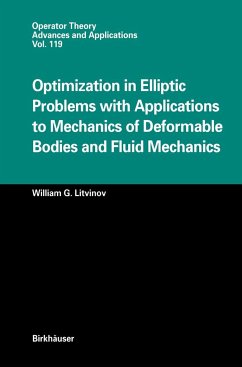 Optimization in Elliptic Problems with Applications to Mechanics of Deformable Bodies and Fluid Mechanics - Litvinov, William G.