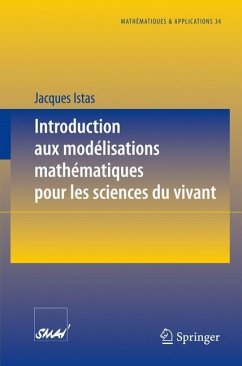 Introduction aux modélisations mathématiques pour les sciences du vivant - Istas, Jacques