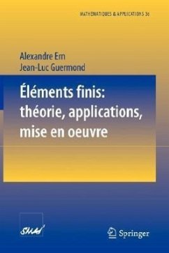 Éléments finis: théorie, applications, mise en oeuvre - Ern, Alexandre;Guermond, Jean-Luc