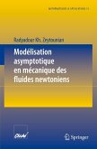 Modélisation asymptotique en mécanique des fluides newtoniens