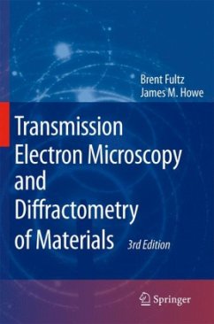 Transmission Electron Microscopy and Diffractometry of Materials - Fultz, Brent; Howe, James M.