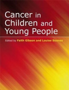 Cancer in Children and Young People - Gibson, Faith;Soanes, Louise