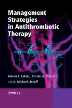 Management Strategies in Antithrombotic Therapy - Askari, Arman;Lincoff, Michael;Messerli, Adrian