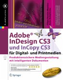 Adobe InDesign CS3 und InCopy CS3 für Digital- und Printmedien, m. DVD-ROM