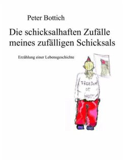Die schicksalhaften Zufälle meines zufälligen Schicksals