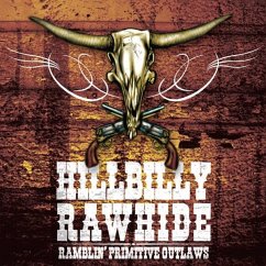 Ramblin' Primitive Outlaws - Hillbilly Rawhide